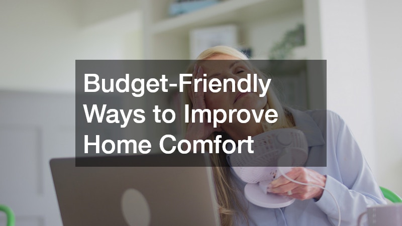 Budget-Friendly Ways to Improve Home Comfort